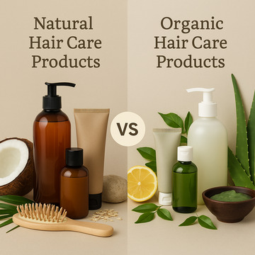 Natural Hair Care Products vs Organic Hair Care Products
